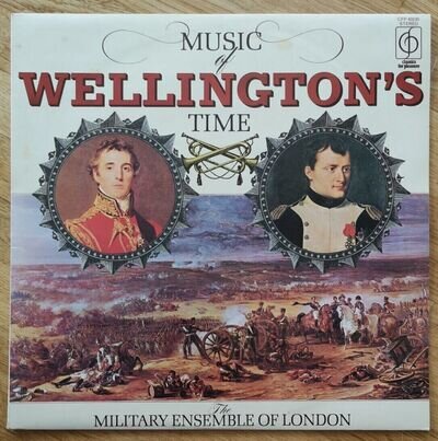 MILITARY ENSEMBLE Of LONDON: Music Of Wellington's Time. UK Vinyl 1975 CFP40230