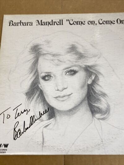 BARBARA MANDRELL - COME ON, COME ON = SIGNED WITH DEDICATION