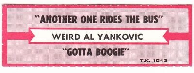 Juke Box Strip Weird Al Yankovic - Another One Rides the Bus / Gotta Boogie