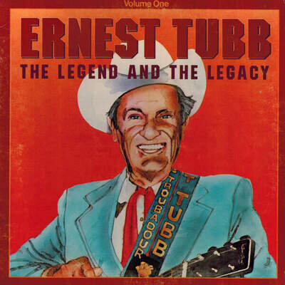 Ernest Tubb - The Legend And The Legacy Volume 1 (Vinyl)