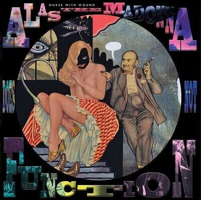 Nurse With Wound : Alas the Madonna Does Not Function VINYL 12" EP Picture Disc