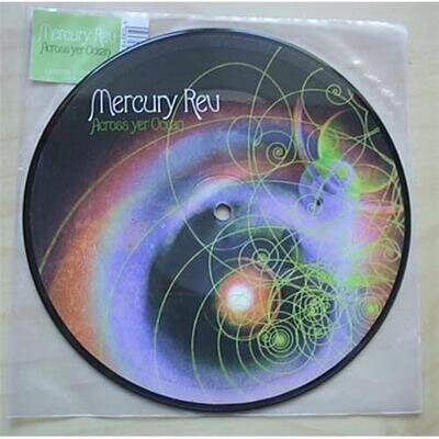 MERCURY REV ACROSS YER OCEAN 7" PIC DISC 2005 with Tenessee blues UK