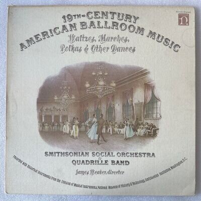 "19TH CENTURY AMERICAN BALLROOM MUSIC" USA NONESUCH H-71313 VINYL LP