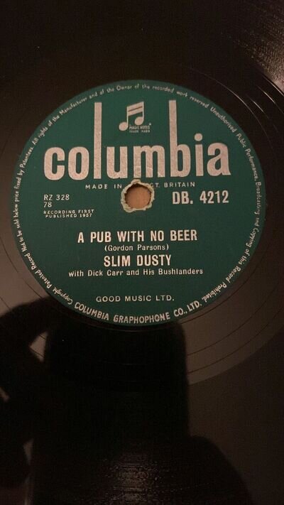 Rare 78rpm record, V+, SLIM DUSTY : A Pub With No Beer , Columbia DB. 4212