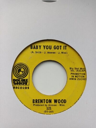 Northern Soul 45 Brenton Wood - Baby You've Got It - Double Shot Records