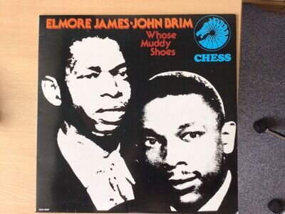 ELMORE JAMES /JOHN BRIM VINYL ALBUM ( WHOSE MUDDY SHOES ) CHESS RECORDS GCH 8097