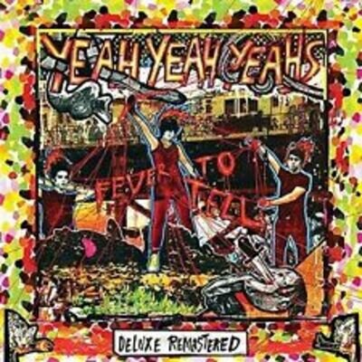 Fever to Tell [15th Anniversary Deluxe Edition] by Yeah Yeah Yeahs (Record, ...