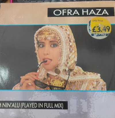 OFRA HAZA "IM NIN'ALU (PLAYED IN FULL MIX)" VINYL 12" SINGLE RECORDS