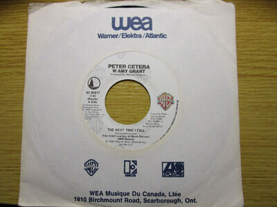 Peter cetera Amy grant The next time I fall 7" Hit Record Canada