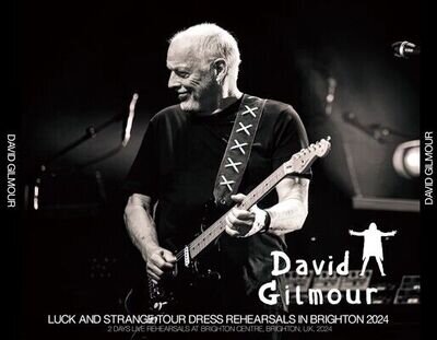 DAVID GILMOUR / LUCK AND STRANGE TOUR DRESS REHEARSALS IN BRIGHTON 2024 4CD New