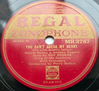 Roy Rogers 78 rpm – You Can't Break My Heart / You Should Know