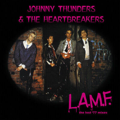 Johnny Thunders and The Heartbreakers : L.A.M.F.: The Lost '77 Mixes VINYL 12"