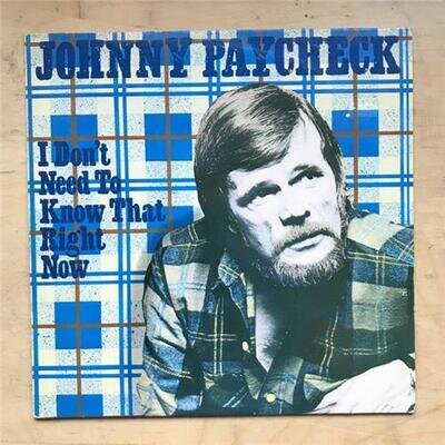 JOHNNY PAYCHECK I DON'T NEED TO KNOW THAT RIGHT NOW LP 1983 - SMALL STICKER MARK