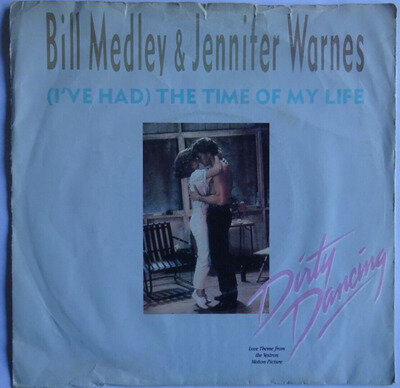 BILL MEDLEY & JENNIFER WARNES - THE TIME OF MY LIFE 1987 7" VINYL SINGLE.