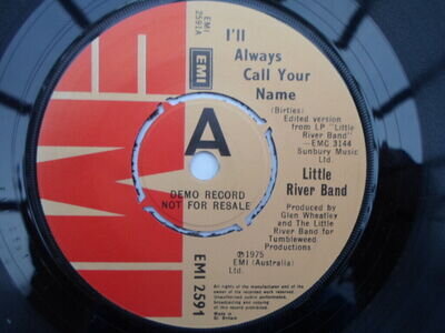 Little River Band I'll Always Call Your Name 7" EMI EMI2591 EX 1975 demo, I'll A