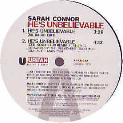 Sarah Connor - He's Unbelievable - UK Promo 12" Vinyl - 2004 - Urban Division