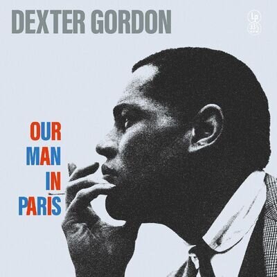 Dexter Gordon Our Man in Paris (Vinyl) (PRESALE 29/11/2024)