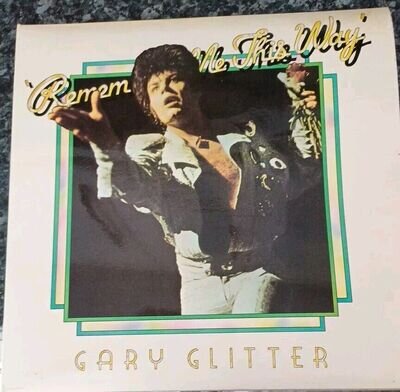 GARY GLITTER, 'REMEMBER ME THIS WAY', 1974 UK BELL STEREO VINYL LP RECORD, EX/EX