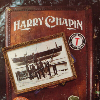 Harry Chapin - Dance Band On The Titanic - Used Vinyl Record - 52 - S7294z