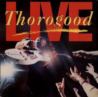 George Thorogood T - Live - Used Vinyl Record - 03 - S34z