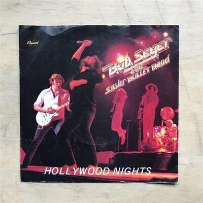 BOB SEGER HOLLYWOOD NIGHTS 7" 1981 WITH BRAVE STRANGERS UK