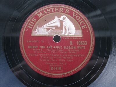 UK No1 PEREZ "PREZ" PRADO 78 RPM CHERRY PINK & APPLE BLOSSOM WHITE HMV B10833 EX