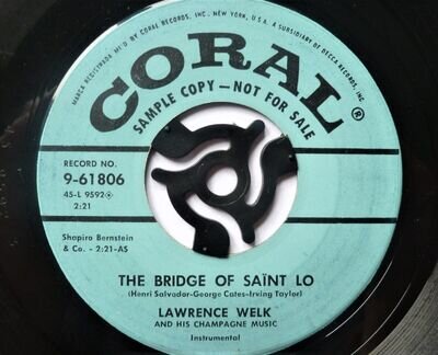 Lawrence Welk The Bridge Of Saint Lo 7" Coral 961806 EX 1950s US pressing, demo,