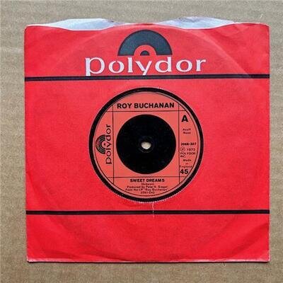 ROY BUCHANAN SWEET DREAMS 7" 1972 WITH JOHN'S BLUES UK