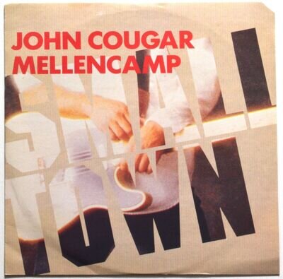 JOHN COUGAR MELLENCAMP - Small Town 12" Vinyl Single - UK Press 1985 VG+/G