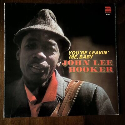 John Lee Hooker - You're Leavin' Me, Baby - 1968 Issue NM/EX