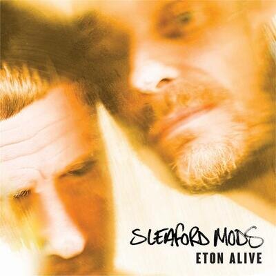 Sleaford Mods Eton Alive [Vinyl]