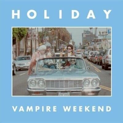 Vampire Weekend - Holiday [NEW NOT SEALED] 7" Vinyl