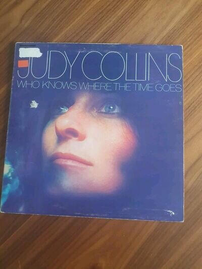 Judy Collins. Who Knows Where The Time Goes. Vinyl Album. 33rpm.