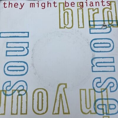 (nY340) They Might Be Giants, Bird House In Your Soul - 1990 - 7" vinyl