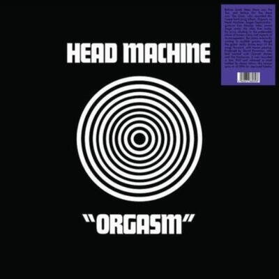 HEAD MACHINE: ORGASM - LP vinyl *BRAND NEW*