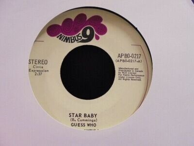 THE GUESS WHO " STAR BABY " USA NIMBUS 7" 45 EX+ COND.IN Or.SL.