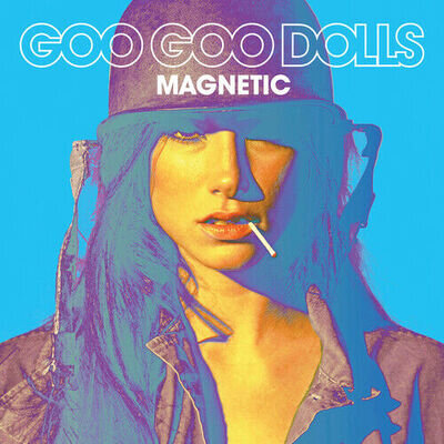 Goo Goo Dolls - Magnetic [New Vinyl LP]