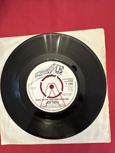 HARRY CHAPIN: could you put your light on please ELEKTRA PROMO 7” Record