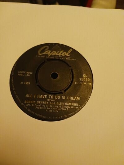 Bobbie Gentry and Glen Campbell - All I Have To Do Is Dream - 7" vinyl single