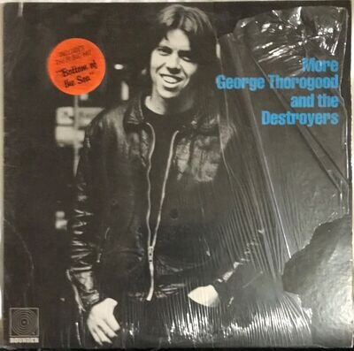 MORE GEORGE THOROGOOD & DESTROYERS LP 33 early press US Rounder vinyl album 1980