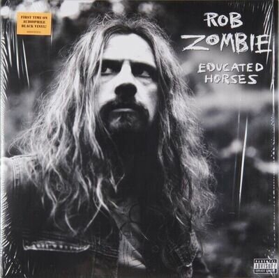 ROB ZOMBIE - EDUCATED HORSES (LP VINYL ALBUM GATEFOLD) NEW/SEALED