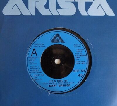 7" Single 45 rpm Vinyl Record: Barry Manilow - Let's Hang On