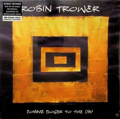 Robin Trower – Coming Closer To The Day LP (NEW** 2019 Vinyl) Blues Rock