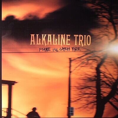 ALKALINE TRIO - Maybe I'll Catch Fire - Vinyl (LP)