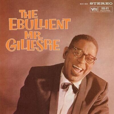 Dizzy Gillespie : The Ebullient Mr. Gillespie VINYL 12" Album (2024) ***NEW***