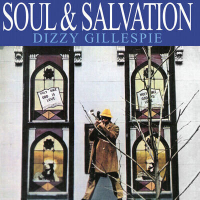 Dizzy Gillespie - Soul & Salvation [New Vinyl LP] 180 Gram