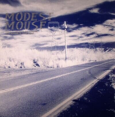 MODEST MOUSE - This Is A Long Drive For Someone With Nothing To Think About