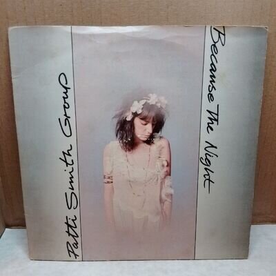 Patti Smith Group Because The Night UK 7" Vinyl Single * 1978 Picture Sleeve *