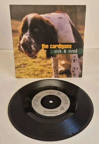 7" Vinyl Single THE CARDIGANS Sick & Tired 1994 PO 336 EX/EX