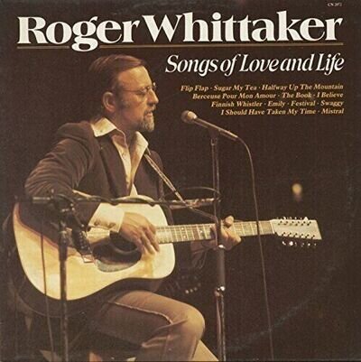 Roger Whittaker Songs Of Love And Life [Vinyl LP] Record